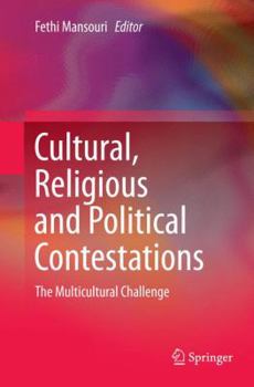Paperback Cultural, Religious and Political Contestations: The Multicultural Challenge Book