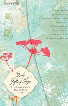 Hardcover Daily Gifts of Hope: Devotions for Each Day of Your Year Book