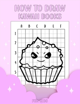 How to draw kawaii books for kids: Step by Step Grid Method how to draw kawaii cute animals and characters