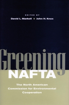 Greening NAFTA: The North American Commission for Environmental Cooperation (Stanford Law & Politics)