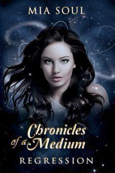 Paperback The Chronicles of a Medium: Regression Book
