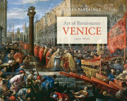 Paperback Art of Renaissance Venice, 1400-1600 Book