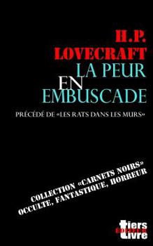 Paperback La peur en embuscade: suivi de Les rats dans les murs [French] Book