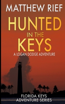 Hunted in the Keys - Book #2 of the Florida Keys Adventure
