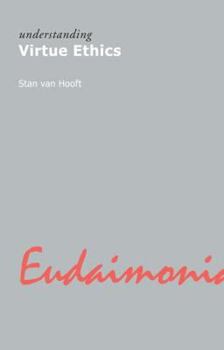 Understanding Virtue Ethics - Book  of the Understanding Movements in Modern Thought