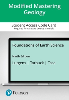Misc. Modified Mastering Geology with Pearson Etext -- Access Card -- For Foundations of Earth Science - 18 Months Book