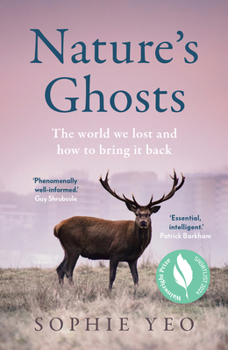 Hardcover Nature's Ghosts: The World We Lost and How to Bring It Back Book