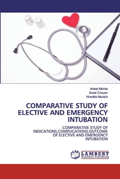 Paperback Comparative Study of Elective and Emergency Intubation Book