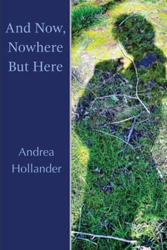 Paperback And Now, Nowhere But Here Book