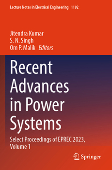 Paperback Recent Advances in Power Systems: Select Proceedings of EPREC 2023, Volume 1 (Lecture Notes in Electrical Engineering) Book