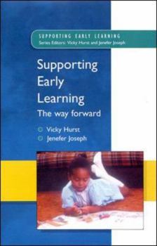 Paperback Supporting Early Learning - The Way Forward Book