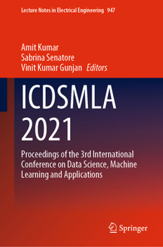 Hardcover Icdsmla 2021: Proceedings of the 3rd International Conference on Data Science, Machine Learning and Applications Book
