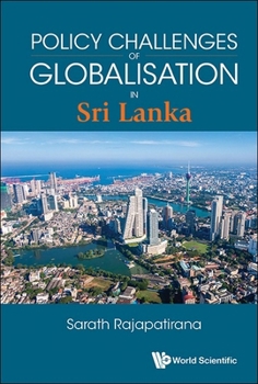 Hardcover Policy Challenges of Globalisation: Sri Lanka Book
