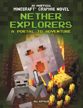 Library Binding Nether Explorers: A Portal to Adventure Book