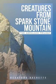 Paperback Creatures from Spark Stone Mountain Book