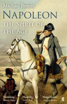 Napoleon: The Spirit of the Age: 1805-1810 - Book #2 of the Napoleon