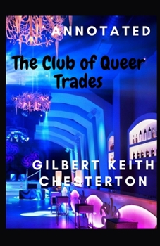 Paperback The Club of Queer Trades Annotated Book