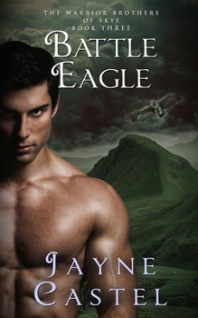 Battle Eagle: A Dark Ages Scottish Romance - Book #3 of the Warrior Brothers of Skye