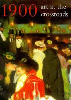 Hardcover 1900: Art at the Crossroads Book