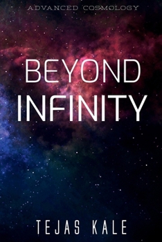 Beyond Infinity: Advanced Cosmology