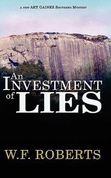 An Investment of Lies - Book #1 of the Art Gaines Southern Mystery