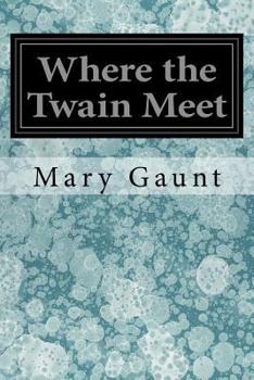 Paperback Where the Twain Meet Book