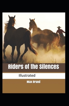 Paperback Riders of the Silences Illustrated Book