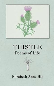 Thistle: Poems of Life