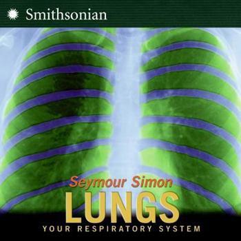 Hardcover Lungs: All about Our Respiratory System and More! Book