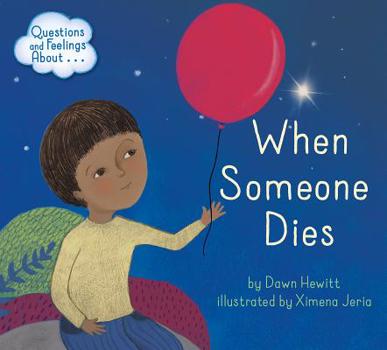 Library Binding Questions and Feelings about When Someone Dies Book