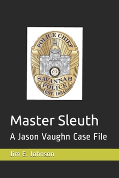Paperback Master Sleuth: A Jason Vaughn Case File Book
