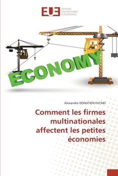 Paperback Comment les firmes multinationales affectent les petites économies [French] Book