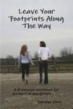 Paperback Leave Your Footprints Along The Way Book