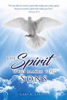 Paperback The Spirit Who Makes you Sons Book