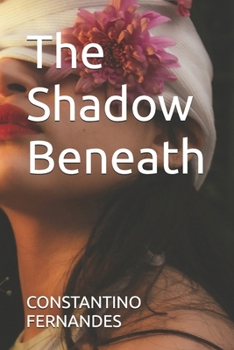 The Shadow Beneath