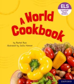 Paperback Essential Letters and Sounds: Essential Phonic Readers: Oxford Reading Level 6: A World Cookbook Book