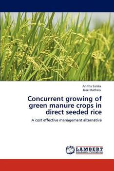 Paperback Concurrent growing of green manure crops in direct seeded rice Book