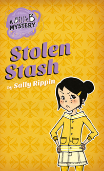 Stolen Stash - Book #5 of the A Billie B Mystery
