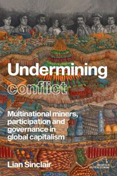 Paperback Undermining Resistance: The Governance of Participation by Multinational Mining Corporations Book