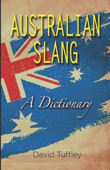 Paperback Australian Slang: A Dictionary Book