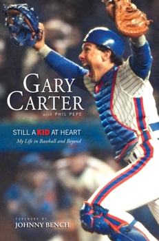 Hardcover Still a Kid at Heart: My Life in Baseball and Beyond Book