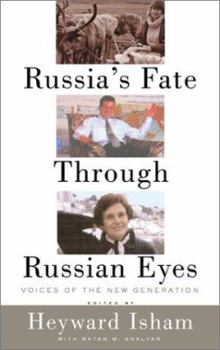 Hardcover Russia's Fate Through Russian Eyes: Perspectives of a New Generation Book