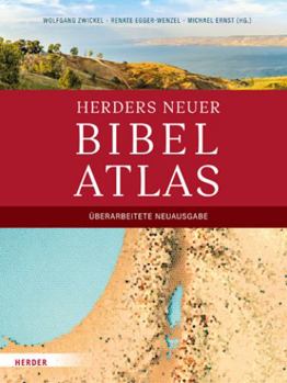 Hardcover Herders Neuer Bibelatlas: Uberarbeitete Neuausgabe [German] Book