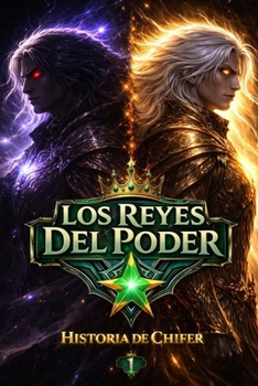 Paperback Los Reyes del Poder: Historia de Chifer [Spanish] Book