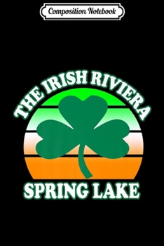 Paperback Composition Notebook: Spring Lake NJ Irish Riviera New Jersey Shore Green Shamrock Premium Journal/Notebook Blank Lined Ruled 6x9 100 Pages Book