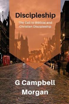 Paperback Discipleship: A classical look at discipleship through the eyes of a master evangelist Book