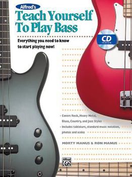 Paperback Alfred's Teach Yourself to Play Bass: Everything You Need to Know to Start Playing Now!, Book & CD Book