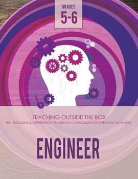Paperback Engineer: Grades 5-6: Fun, inclusive & experiential transition curriculum for everyday learning Book
