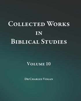 Paperback Collected Works in Biblical Studies - Volume 10 Book