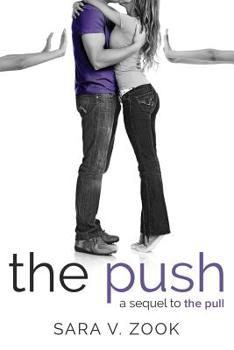 Paperback The Push - A Sequel to The Pull Book
